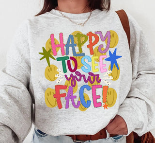 This Wild Life Happy to See Your Face crewneck sweatshirt