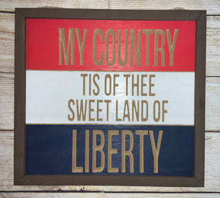 My Country Tis of Thee Sign Decor