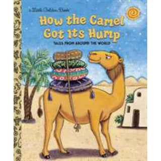 A Little Golden Book How the Camel Got Its Hump