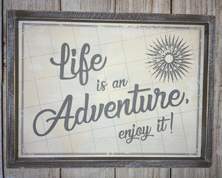 Life is an Adventure Enjoy it Wood Sign