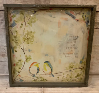 We May Not Have it All Together But Together We Have it All Framed Canvas