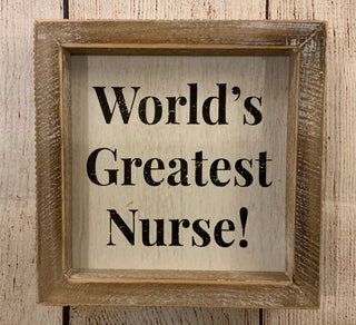 World’s Greatest Nurse Sign