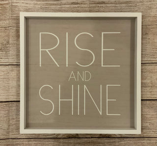 Rise and Shine Sign
