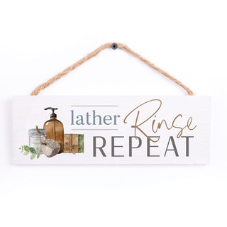 Lather Rinse Repeat Sign