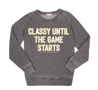 Simply Southern Classy Until the Game Starts Crewneck
