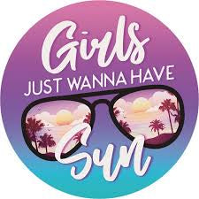 Girls Just Wanna Have Fun Car Coaster CC27178