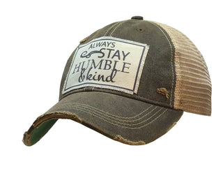 "Always Stay Humble & Kind" Distressed Trucker Cap