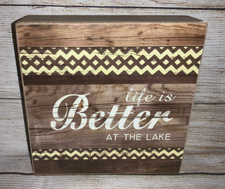 Life is Better at the Lake Box Sign