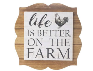 Life is Better on the Farm Sign