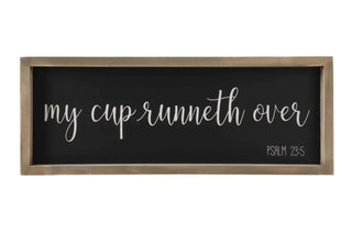 My Cup Runneth Over Sign