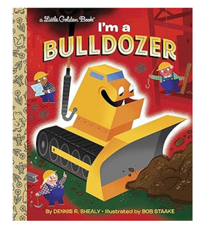 A Little Golden Book I'm a Bulldozer