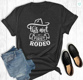 The Way Down South This Ain't my First Rodeo T-shirt