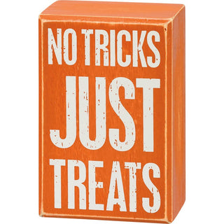 No Tricks Just Treats Box Sign
