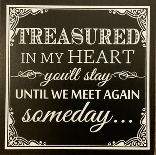 Treasured In My Heart Memorial Sign