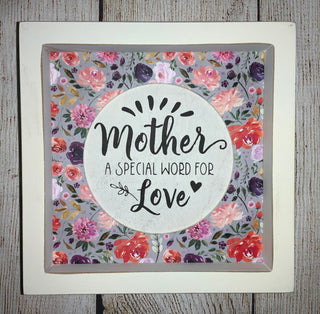 Mother, A Special Word For Love Sign