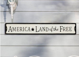 Land of the Free Metal Sign