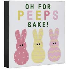 For Peeps Sake Block Sign