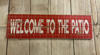Welcome to the Patio Sign