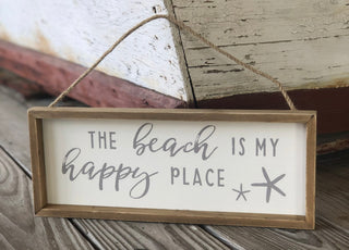 The Beach is My Happy Place Sign