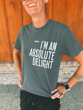 I'm an Absolute Delight T-Shirt