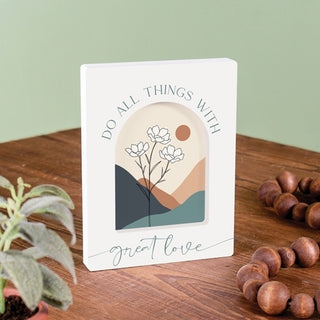 Do All Things w/ Great Love Sign