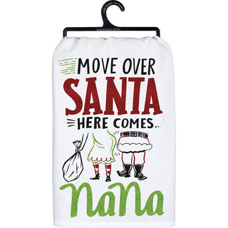 Move Over Santa Here Comes Nana Dishtowel