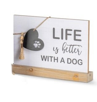 Life is Better With a Dog Sign