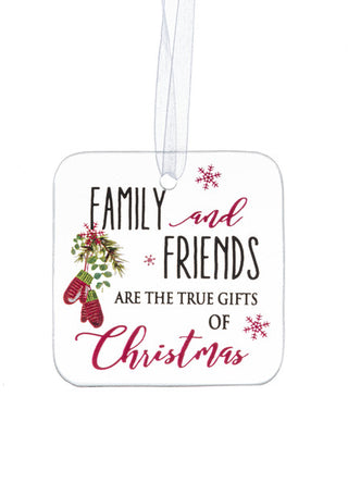 Family & Friends are True Gifts Ornament