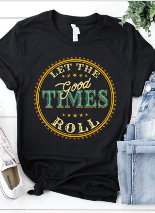 Kissed Apparel Let The Good Times Roll T-Shirt