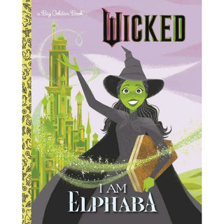 A Little Golden Book Wicked I Am Elphaba